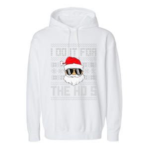 I Do It For The Hos Santa Black Ugly Sweater Christmas Garment-Dyed Fleece Hoodie