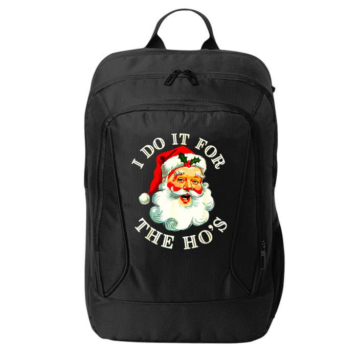 I Do It For The Hos Funny Inappropriate Christmas Santa Face City Backpack