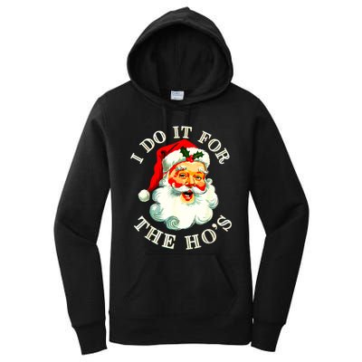 I Do It For The Hos Funny Inappropriate Christmas Santa Face Women's Pullover Hoodie