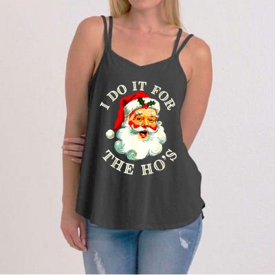 I Do It For The Hos Funny Inappropriate Christmas Santa Face Women's Strappy Tank