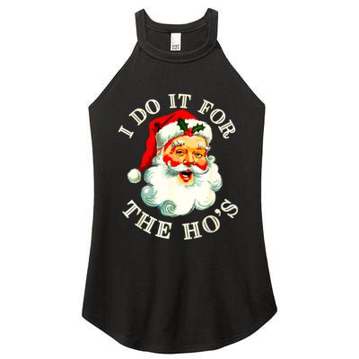 I Do It For The Hos Funny Inappropriate Christmas Santa Face Women’s Perfect Tri Rocker Tank