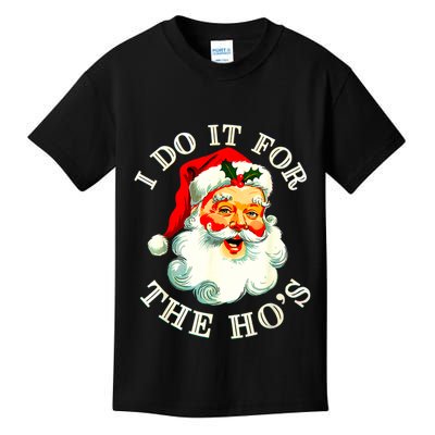 I Do It For The Hos Funny Inappropriate Christmas Santa Face Kids T-Shirt