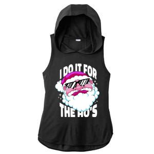 I DO It For The Ho's Funny Santa Claus Ladies PosiCharge Tri-Blend Wicking Draft Hoodie Tank