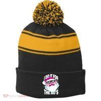 I DO It For The Ho's Funny Santa Claus Stripe Pom Pom Beanie