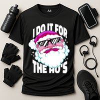 I DO It For The Ho's Funny Santa Claus Performance Shirt