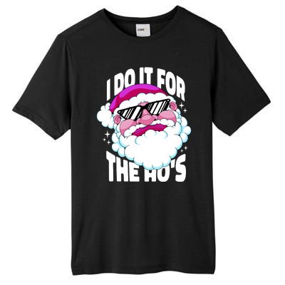 I DO It For The Ho's Funny Santa Claus Tall Fusion ChromaSoft Performance T-Shirt