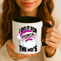 I DO It For The Ho's Funny Santa Claus Mug