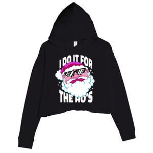 I DO It For The Ho's Funny Santa Claus Crop Fleece Hoodie