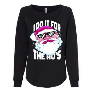 I DO It For The Ho's Funny Santa Claus Womens California Wash Sweatshirt