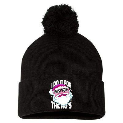 I DO It For The Ho's Funny Santa Claus Pom Pom 12in Knit Beanie