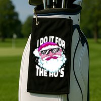 I DO It For The Ho's Funny Santa Claus Golf Towel