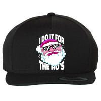 I DO It For The Ho's Funny Santa Claus Wool Snapback Cap