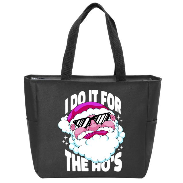 I DO It For The Ho's Funny Santa Claus Zip Tote Bag