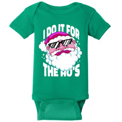 I DO It For The Ho's Funny Santa Claus Baby Bodysuit