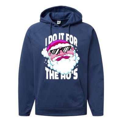 I DO It For The Ho's Funny Santa Claus Performance Fleece Hoodie