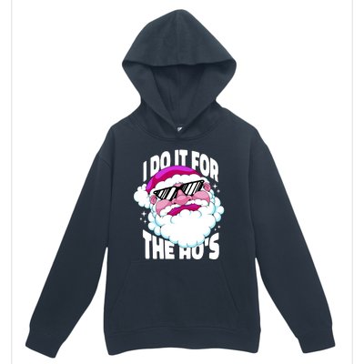 I DO It For The Ho's Funny Santa Claus Urban Pullover Hoodie