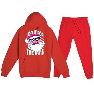 I DO It For The Ho's Funny Santa Claus Premium Hooded Sweatsuit Set