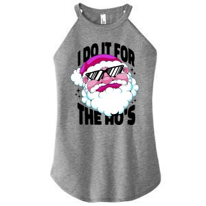 I DO It For The Ho's Funny Santa Claus Women's Perfect Tri Rocker Tank