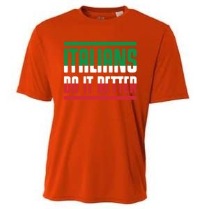 Italians Do It Better Great Gift Italian Flag Outfit Design Meaningful Gift Cooling Performance Crew T-Shirt