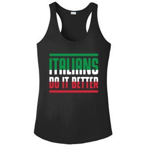 Italians Do It Better Great Gift Italian Flag Outfit Design Meaningful Gift Ladies PosiCharge Competitor Racerback Tank