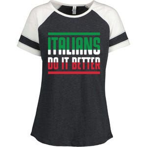 Italians Do It Better Great Gift Italian Flag Outfit Design Meaningful Gift Enza Ladies Jersey Colorblock Tee