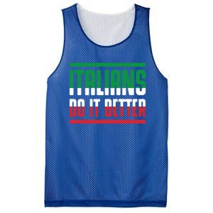 Italians Do It Better Great Gift Italian Flag Outfit Design Meaningful Gift Mesh Reversible Basketball Jersey Tank