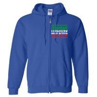 Italians Do It Better Great Gift Italian Flag Outfit Design Meaningful Gift Full Zip Hoodie