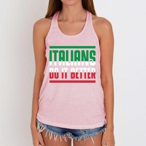 Italians Do It Better Great Gift Italian Flag Outfit Design Meaningful Gift Women's Knotted Racerback Tank