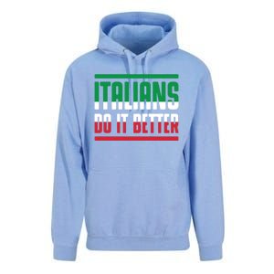 Italians Do It Better Great Gift Italian Flag Outfit Design Meaningful Gift Unisex Surf Hoodie