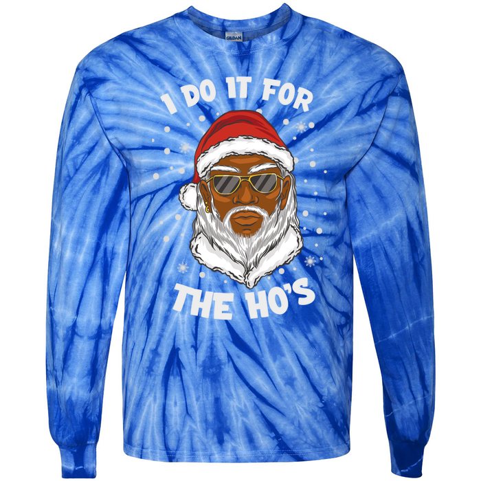 I Do It For The Hos Christmas African American Santa Black Gift Tie-Dye Long Sleeve Shirt