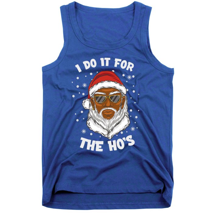 I Do It For The Hos Christmas African American Santa Black Gift Tank Top