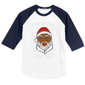 I Do It For The Hos Christmas African American Santa Black Gift Baseball Sleeve Shirt