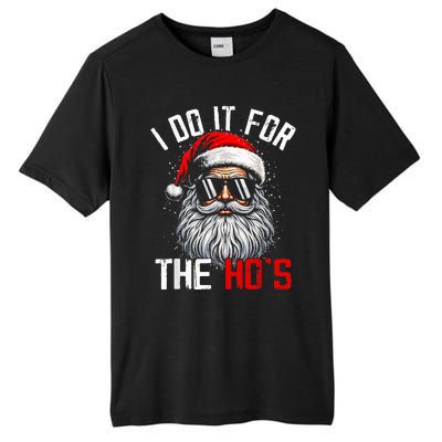 I Do It For The Hos Inappropriate Christmas Santa Face Tall Fusion ChromaSoft Performance T-Shirt