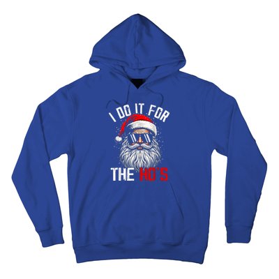 I Do It For The Hos Inappropriate Christmas Santa Face Hoodie