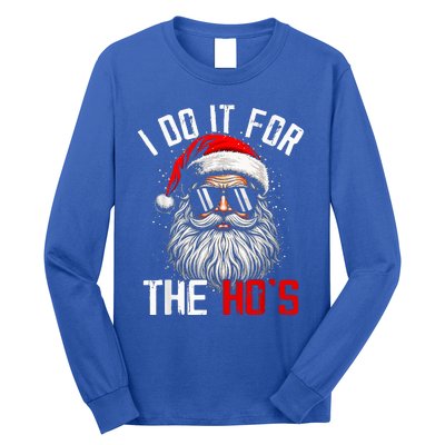 I Do It For The Hos Inappropriate Christmas Santa Face Long Sleeve Shirt