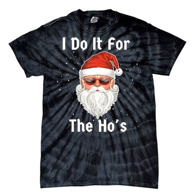 I Do It For The Hos Funny Inappropriate Christmas Santa Tie-Dye T-Shirt