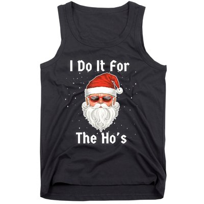 I Do It For The Hos Funny Inappropriate Christmas Santa Tank Top