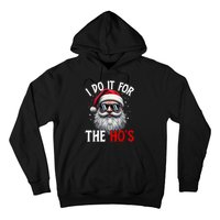 I Do It For The HoS Cute Xmas Hoodie