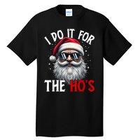 I Do It For The HoS Cute Xmas Tall T-Shirt