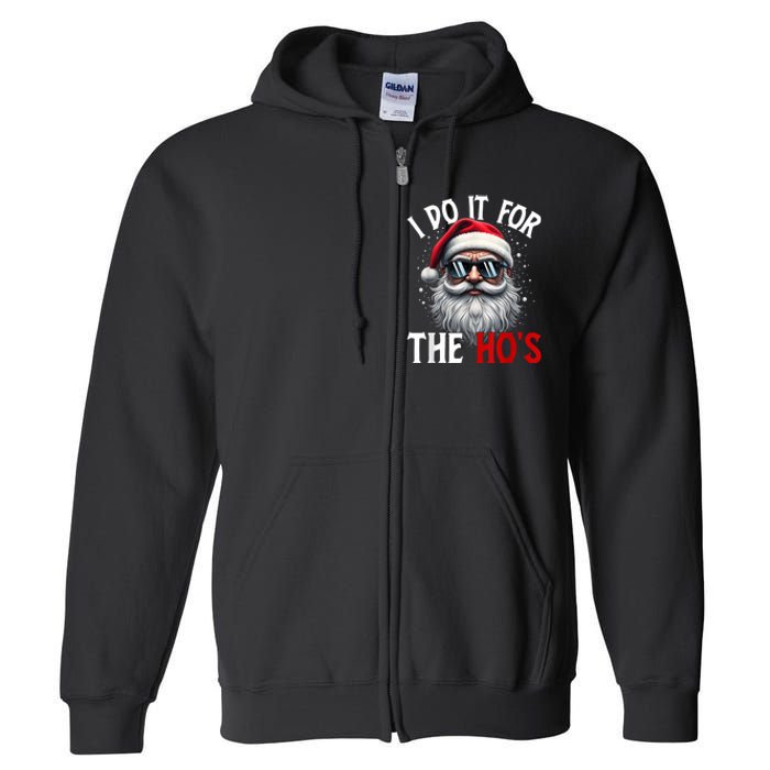 I Do It For The HoS Cute Xmas Full Zip Hoodie