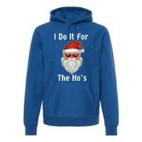 I Do It For The Ho's Funny  Inappropriate Christmas Santa Premium Hoodie