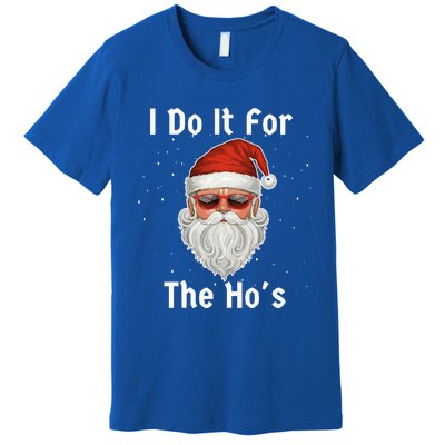 I Do It For The Ho's Funny  Inappropriate Christmas Santa Premium T-Shirt