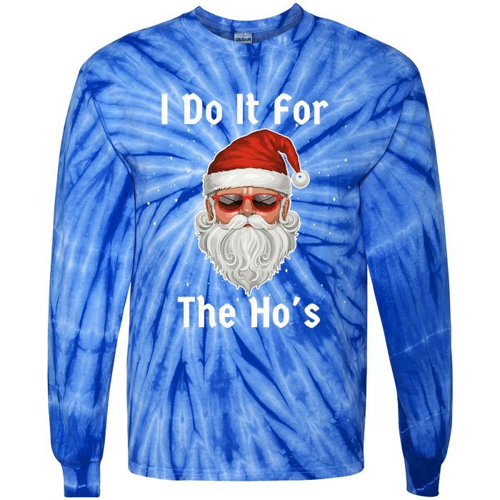 I Do It For The Ho's Funny  Inappropriate Christmas Santa Tie-Dye Long Sleeve Shirt