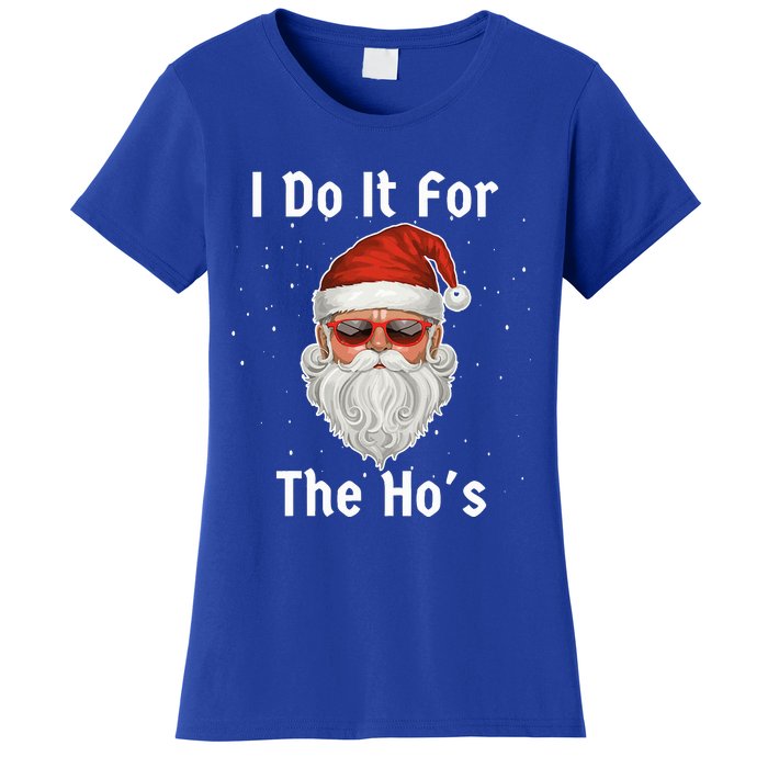 I Do It For The Ho's Funny  Inappropriate Christmas Santa Women's T-Shirt