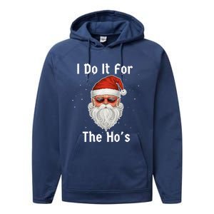 I Do It For The Ho's Funny  Inappropriate Christmas Santa Performance Fleece Hoodie