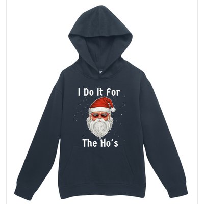 I Do It For The Ho's Funny  Inappropriate Christmas Santa Urban Pullover Hoodie