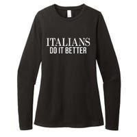 Italians Do It Better Funny Italian Pride Womens CVC Long Sleeve Shirt