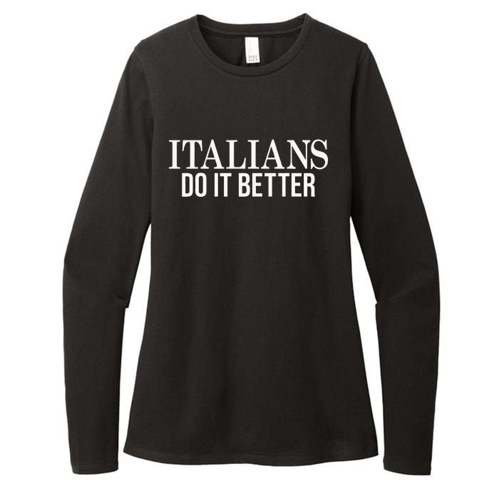 Italians Do It Better Funny Italian Pride Womens CVC Long Sleeve Shirt