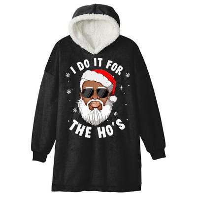 I Do It For The Hos Christmas African American Santa Black Hooded Wearable Blanket