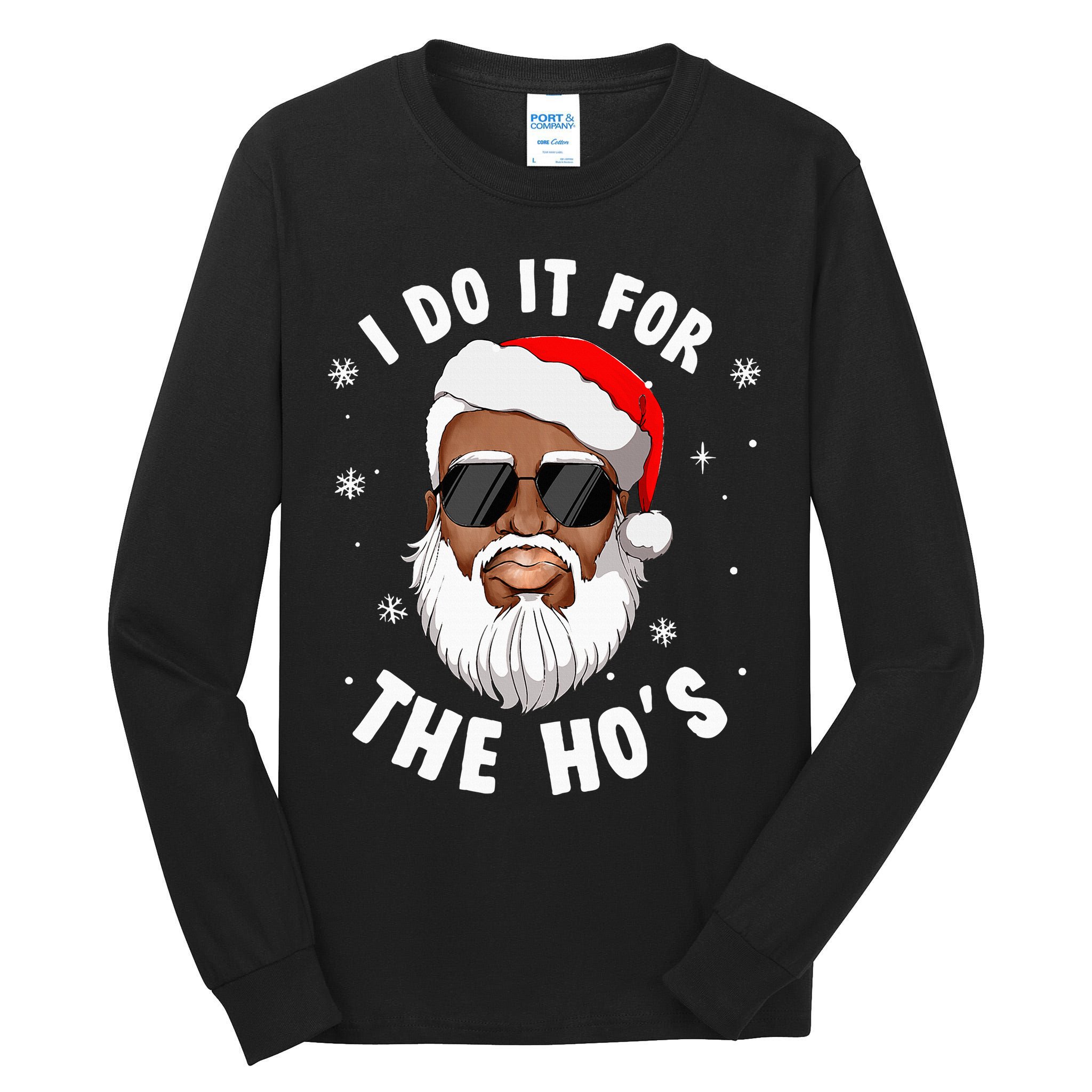 I Do It For The Hos Christmas African American Santa Black Tall Long Sleeve T-Shirt